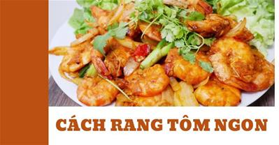 8 cách rang tôm ngon KHÔNG TANH tại nhà vỏ VÀNG GIÒN đậm đà qq8876 nhất