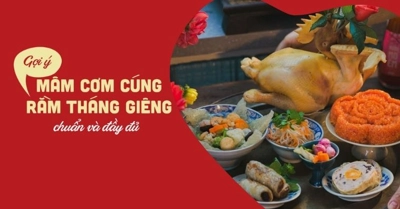 Mâm cơm cúng rằm tháng giêng 2024 đơn giản ĐẦY ĐỦ hút may mắn, tài lộc