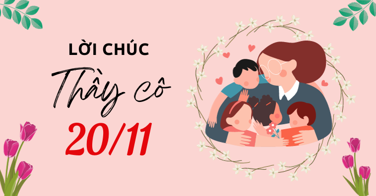 MỚI NHẤT 2025: TOP lời chúc 20/11 cho cô giáo NGẮN GỌN Ý NGHĨA