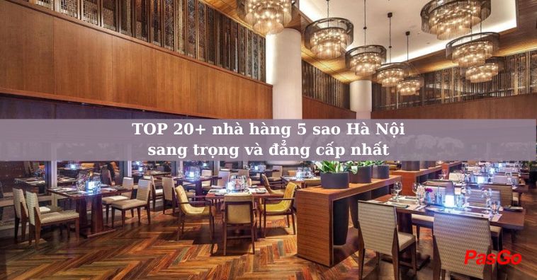 20+ qq8876.com 5 sao Hà Nội sang trọng đẳng cấp nhất