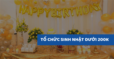 Các địa điểm qqq88 tổ chức sinh nhật ngon rẻ tại Hà Nội, DƯỚI 200K