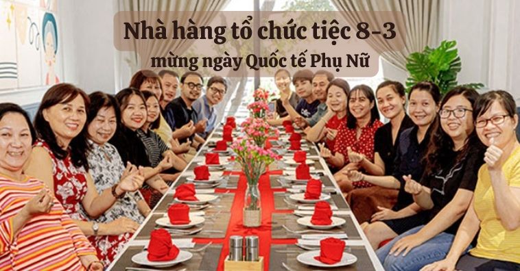 TOP 10+ qq8876.com đặt tiệc 8/3 ở TpHCM có không gian đẹp | Nhận ưu đãi qq8822