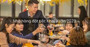 TOP 10 qq8876.com đặt tiệc KHAI XUÂN 2023 lý tưởng ở Hà Nội