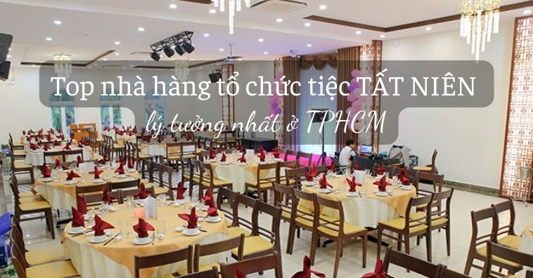 Top 30+ qq8876.com đặt tiệc TẤT NIÊN ở TpHCM kèm ƯU ĐÃI tốt nhất 2026