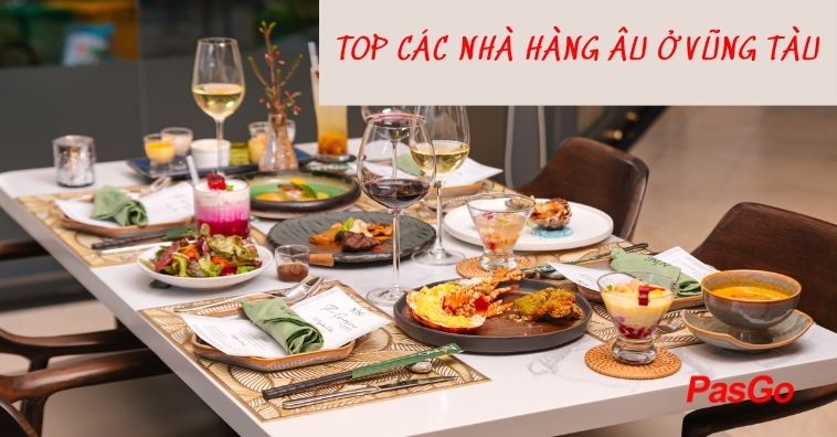 TOP qq8876.com Âu Vũng Tàu ngon, đáng trải nghiệm nhất