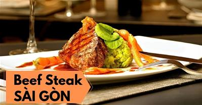 Top qq8876.com BÒ BÍT TẾT (Beef Steak) ngon tại Sài Gòn | Nhận Ưu đãi qq8876