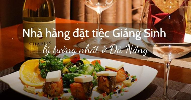 TOP qq8876.com tổ chức tiệc GIÁNG SINH ngon ở Đà Nẵng | Xem ưu đãi mới nhất