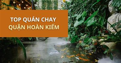 TOP quán chay ngon quận Hoàn Kiếm - Đặt bàn qq8822 kèm ưu đãi