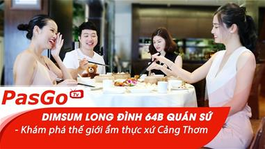 Dimsum Long Đình 64B Quán Sứ - qq888 live thế giới ẩm thực xứ Cảng Thơm