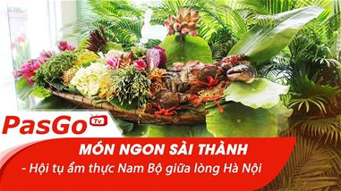 qq8876 Ngon Sài Thành 59A Huỳnh Thúc Kháng - Hội tụ ẩm thực Nam Bộ giữa lòng Hà Nội
